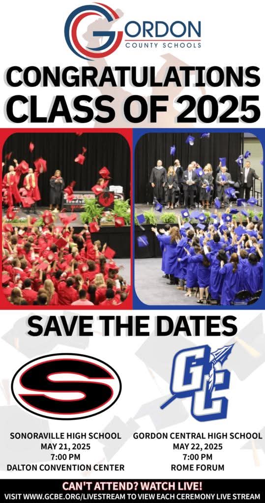 Sonoraville High School and Gordon Central High School Class of 2025 Gradation will be Held This Week